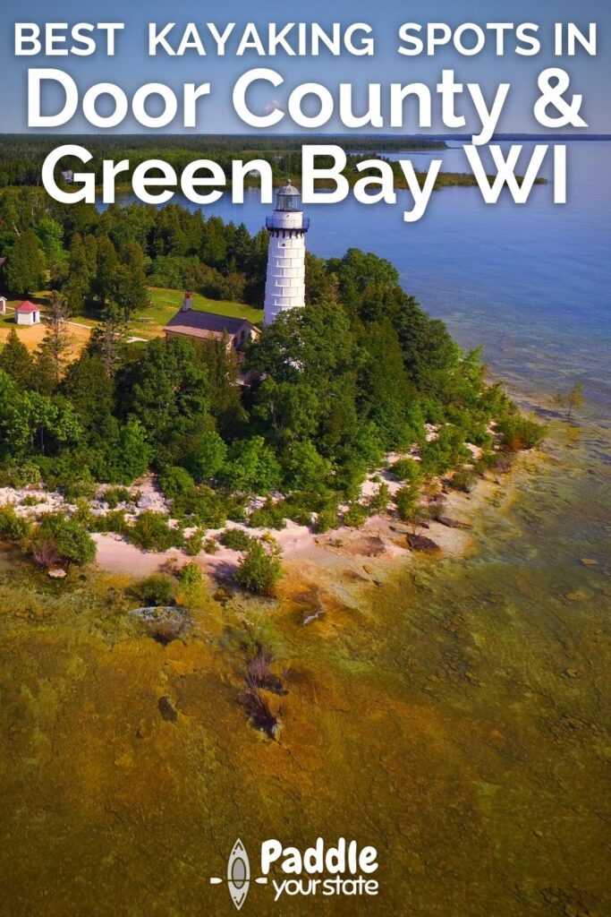 The best places to kayak in Door County and Green Bay range from state parks to wetlands on the shores of Lake Michigan. Top spots for kayaking with wildlife, seeing lighthouses and beautiful fall colors in Northeast Wisconsin.