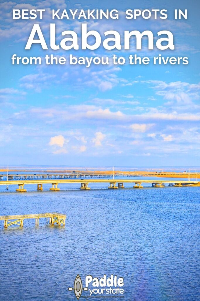 Kayaking in Alabama is a fun way to explore the state, especially since it's not what you immediately think of when you consider visiting Alabama. From the bayou and Mobile Bay to the rivers or northern Alabama, the best spots to kayak and experience natures in AL.